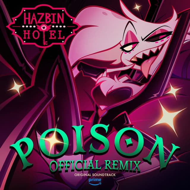 Poison (Hazbin Hotel Original Soundtrack) (Official Remix) cover