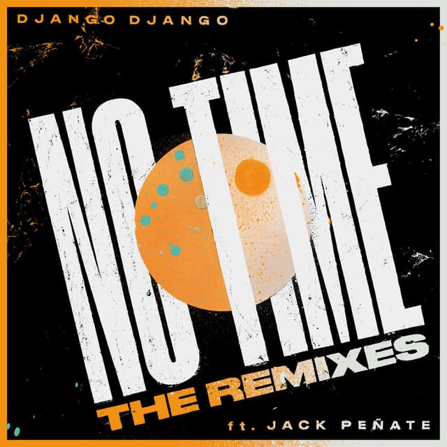 No Time (feat. Jack Peñate) (Remixes) cover