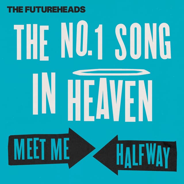 The No. 1 Song in Heaven / Meet Me Halfway cover