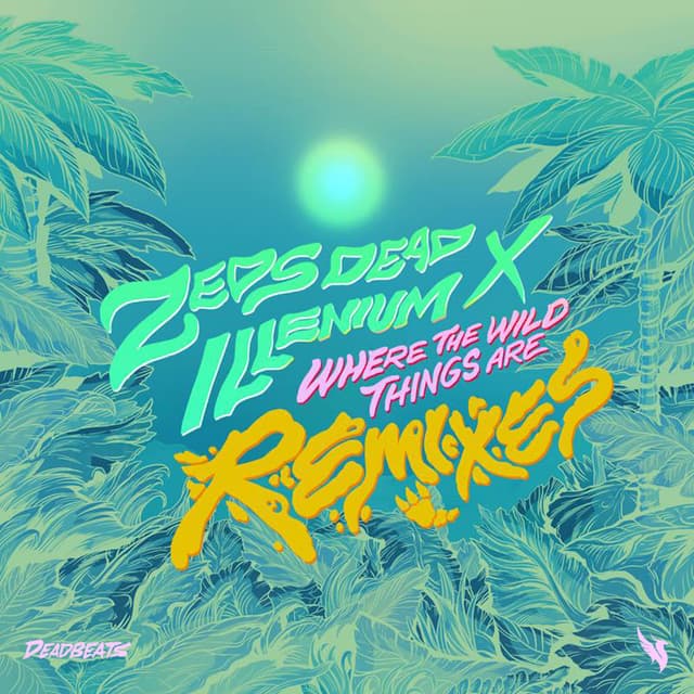 Where The Wild Things Are (Remixes) cover