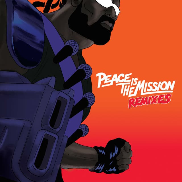Peace Is The Mission (Remixes) cover