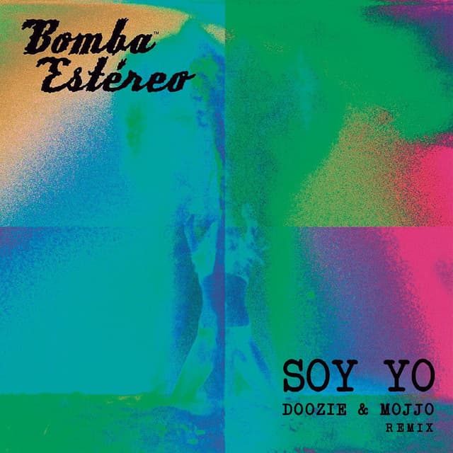Soy Yo (feat. Doozie & MOJJO) (Doozie & MOJJO Remix) cover
