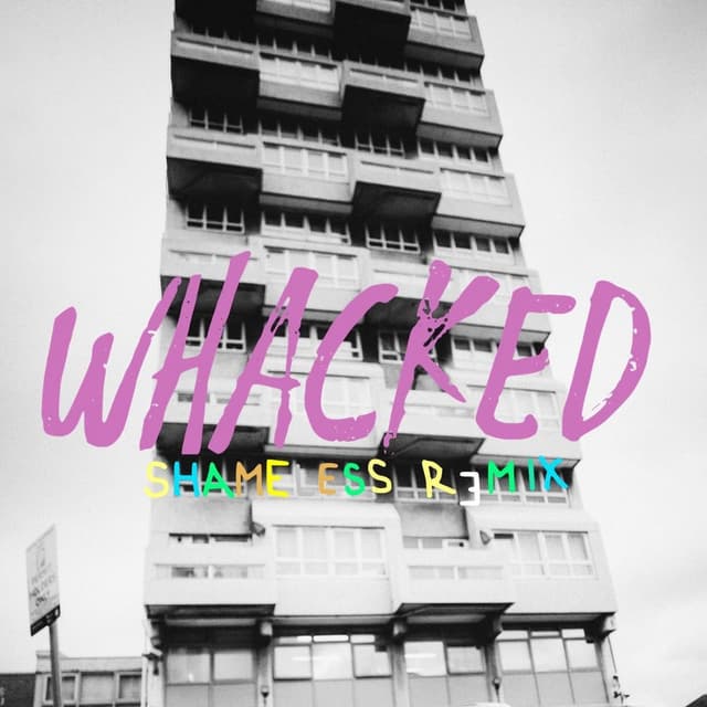 Whacked (Shameless Remix) cover