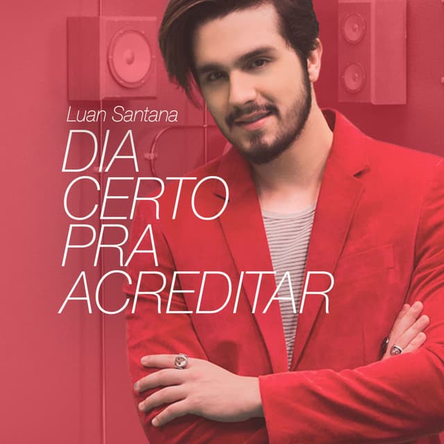 Dia Certo Pra Acreditar - Single cover