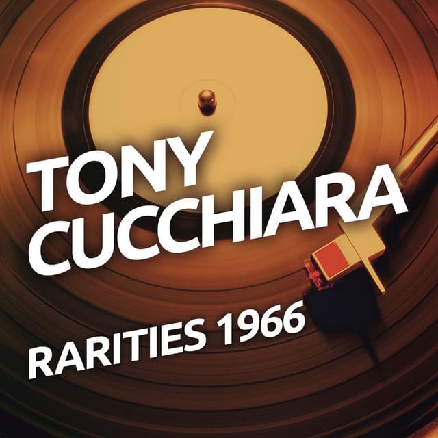 Tony Cucchiara - Rarietes 1966 cover