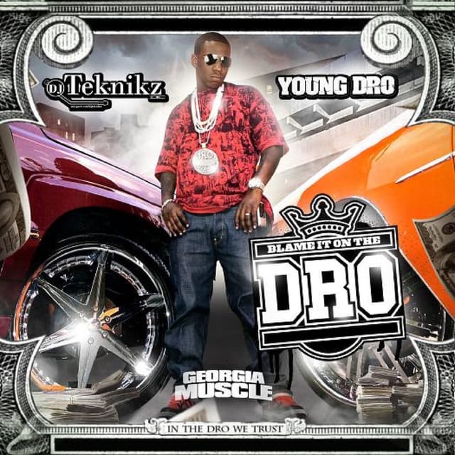 Blame It on The Dro cover