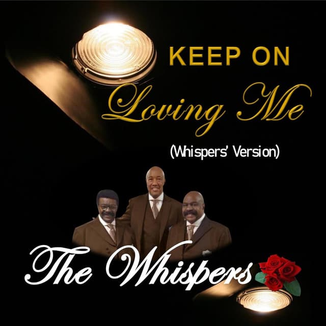 Keep on Loving Me (Whispers' Version) cover