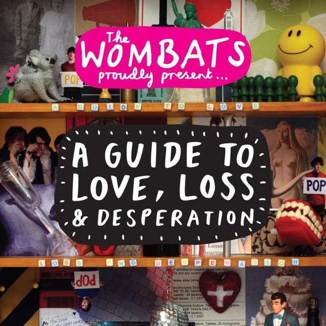 Proudly Present... A Guide to Love, Loss & Desperation cover