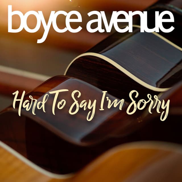 Hard to Say I'm Sorry cover