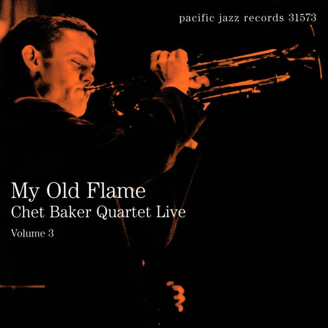 My Old Flame: Chet Baker Quartet Live, Volume 3 cover