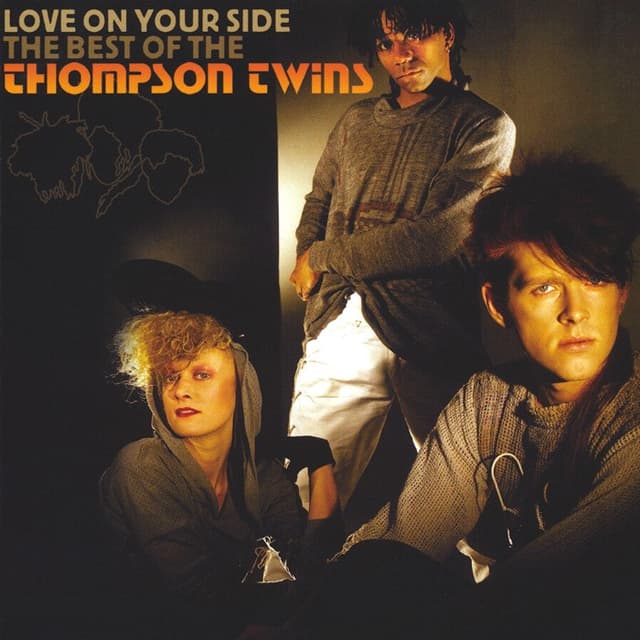 Love on Your Side: The Best of Thompson Twins cover